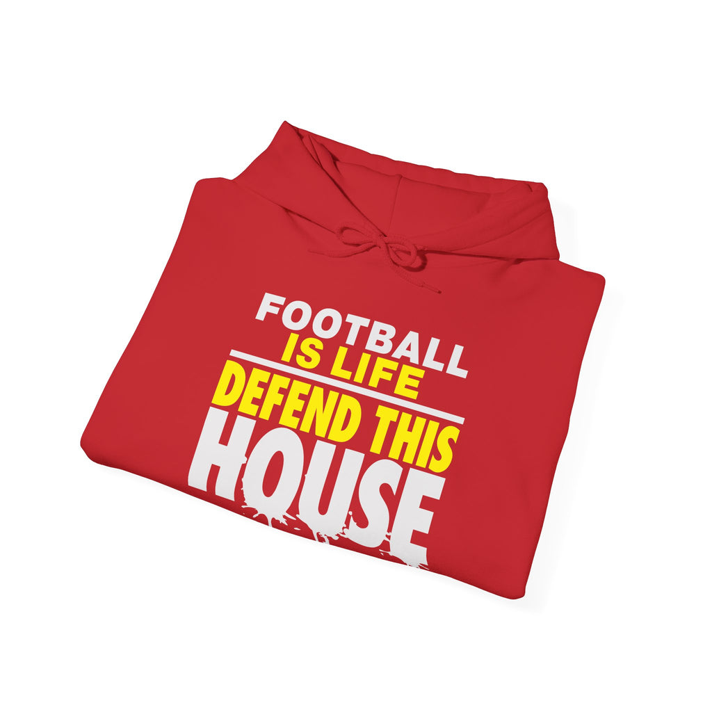 Football Is Life Unisex Hoodie – Defend This House Sweatshirt, Sports Apparel, Gift for Gamers, Cozy Everyday Wear