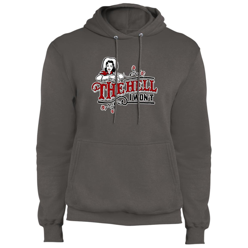 The Hell I Don't Core Fleece Pullover Hoodie