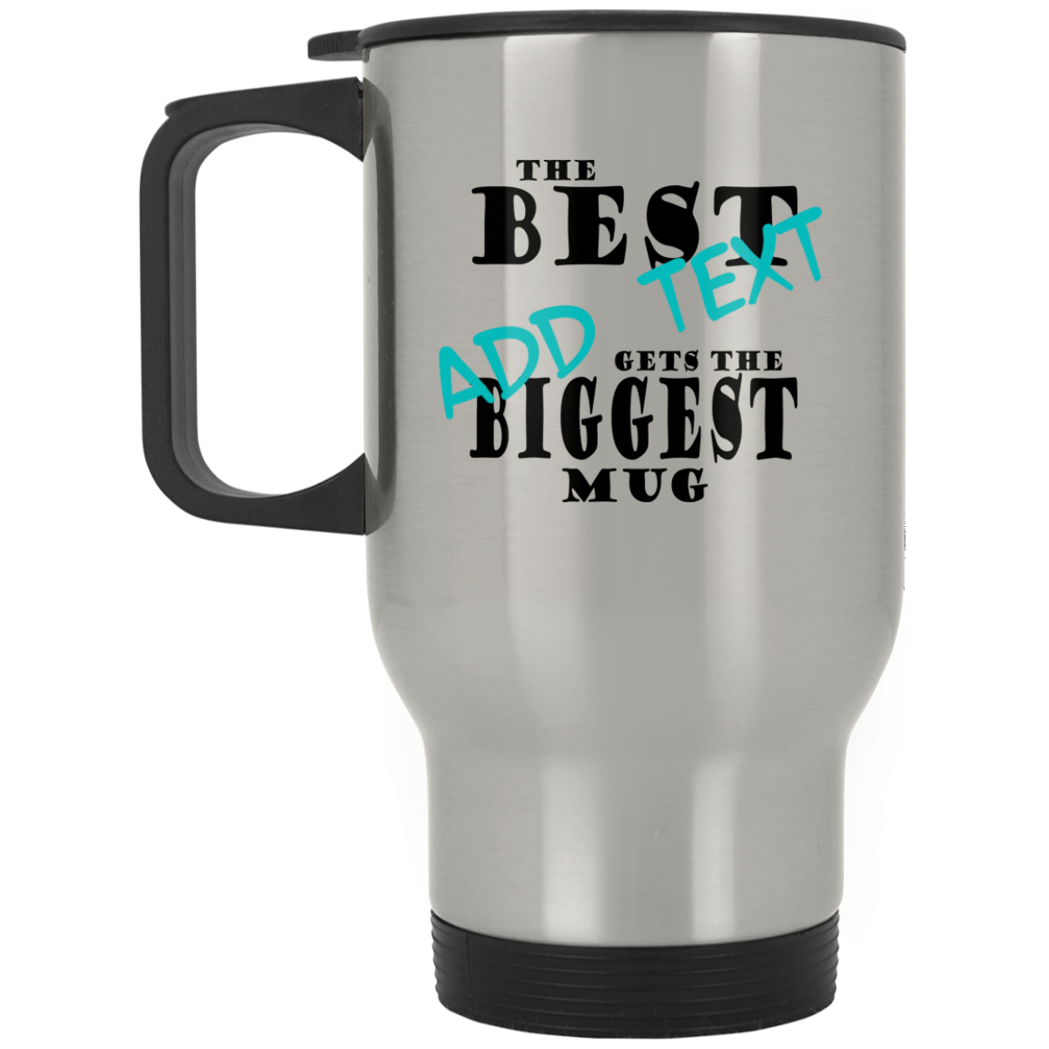 The Best "Add Text" Gets The Biggest Mug