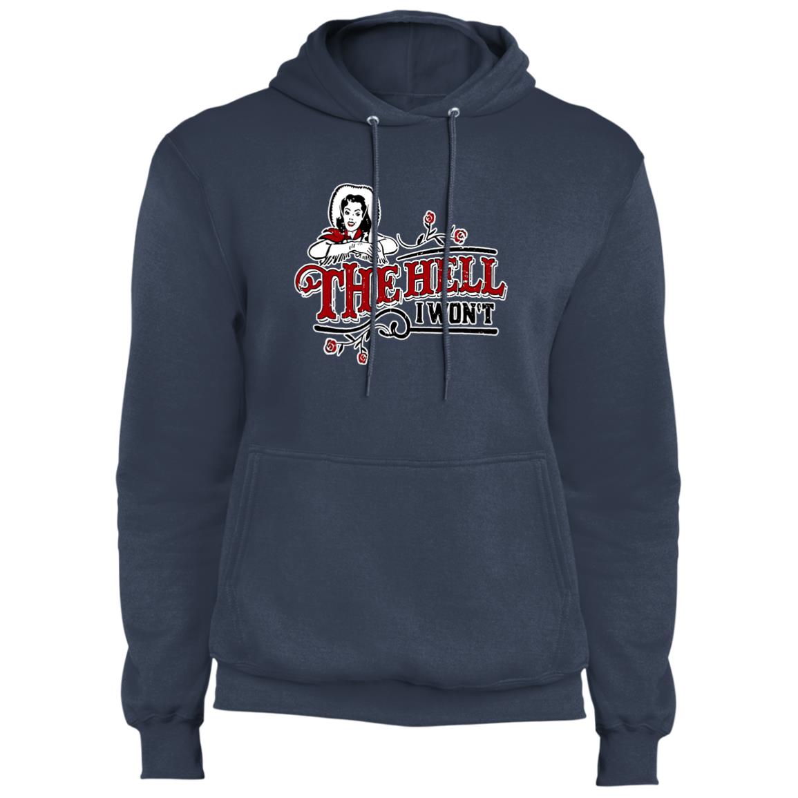 The Hell I Don't Core Fleece Pullover Hoodie