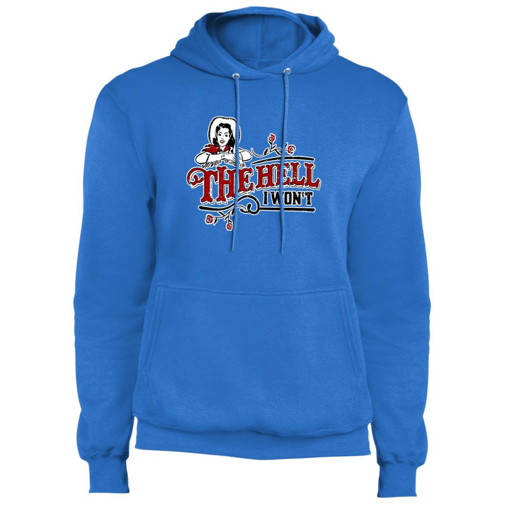 The Hell I Don't Core Fleece Pullover Hoodie